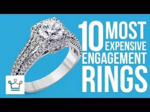 Video: Top 10 Most Expensive Engagement Rings In The World